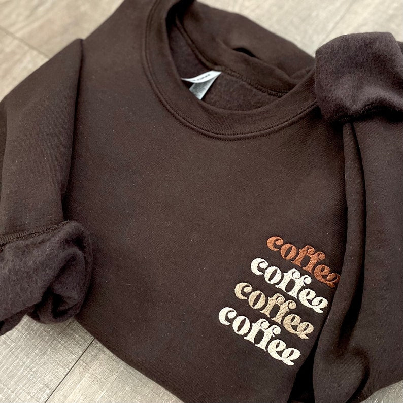 Embroidered Coffee Sweatshirt, Trendy Tonal Coffee Sweater, Coffee Lovers Gift, Fall Sweatshirts, Preppy Crewneck Sweater, Best Friend Gift