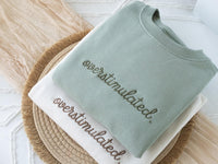 Embroidered  Overstimulated Sweatshirt, Overstimulated Crewneck, Anxiety Sweatshirt, Mental Health Sweatshirt, Funny sweatshirt, OVER-C-196