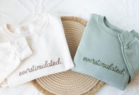 Embroidered  Overstimulated Sweatshirt, Overstimulated Crewneck, Anxiety Sweatshirt, Mental Health Sweatshirt, Funny sweatshirt, OVER-C-196