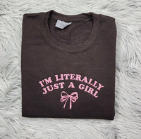 I'm Just a Girl  Embroidered Crewneck - I'm Literally Just a Girl - Bow Crewneck - Dainty Bow Shirt -T-Shirt - Sweatshirt - Hoodie