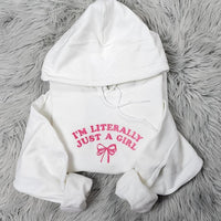 I'm Just a Girl  Embroidered Crewneck - I'm Literally Just a Girl - Bow Crewneck - Dainty Bow Shirt -T-Shirt - Sweatshirt - Hoodie