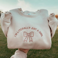 Embroidered I'm Literally Just A Girl Sweatshirt, Hoodie, Funny Gifts, Girly Shirt, Girly Gifts Pink, Funny meme shirt, Gift Ideas for Her